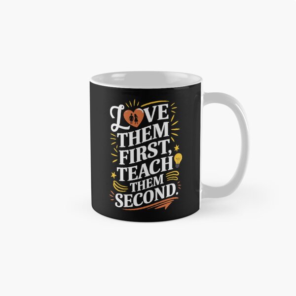 Item preview, Love Them First Teach Them Second Teacher Valentines designed and sold by Redgiant87x.