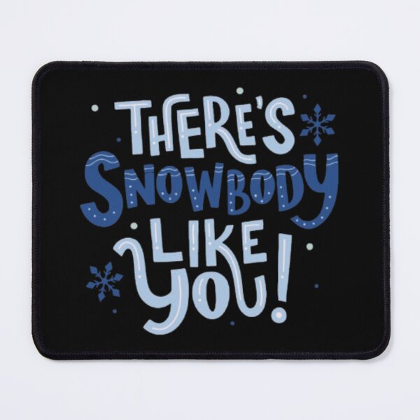 Item preview, THERE'S SNOWBODY LIKE YOU  designed and sold by closettycoot.