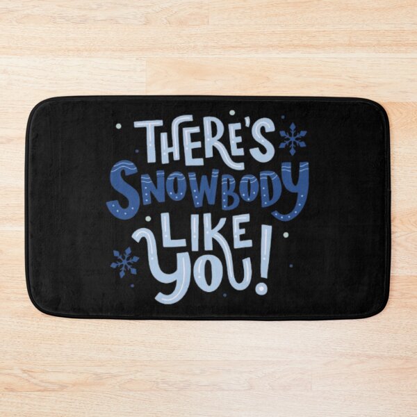 Item preview, THERE'S SNOWBODY LIKE YOU  designed and sold by closettycoot.