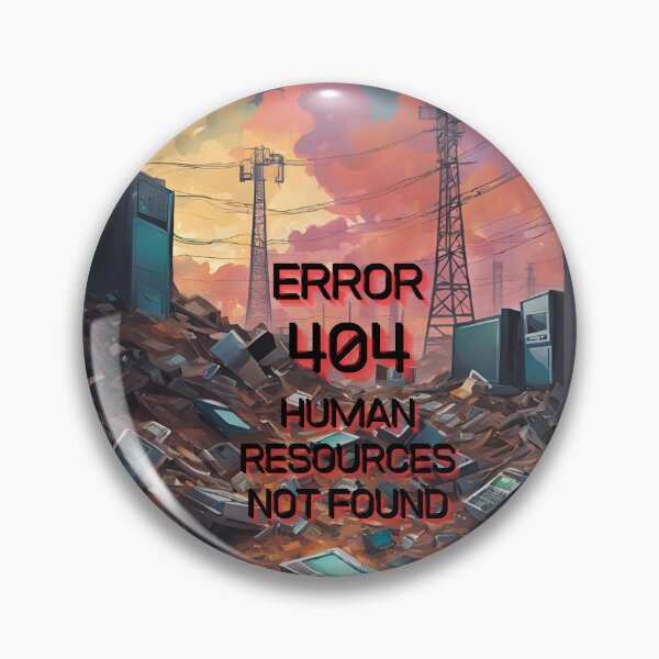 Item preview, Error 404, Human, Human Resources, Not found, http, designed and sold by GOLDENGARDENART.