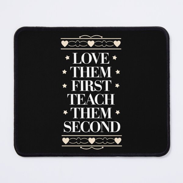 Item preview, Love Them First Teach Them Second Teacher Valentines designed and sold by Redgiant87x.