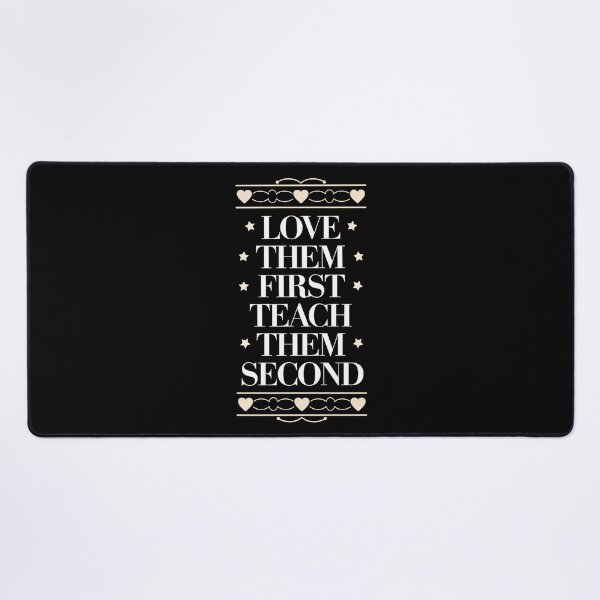 Item preview, Love Them First Teach Them Second Teacher Valentines designed and sold by Redgiant87x.
