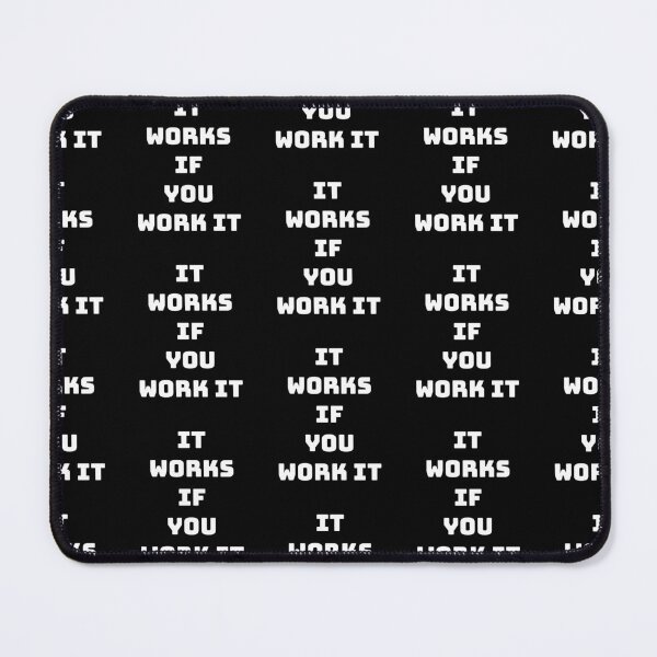Item preview, It works if you work it, Inspirational aa quote designed and sold by Merchattack.