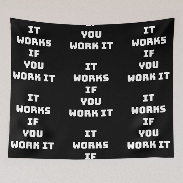 Item preview, It works if you work it, Inspirational aa quote  designed and sold by Merchattack.