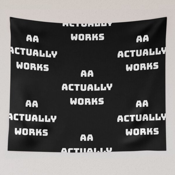 Item preview, AA actually works, Inspirational aa quote  designed and sold by Merchattack.
