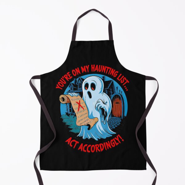 Item preview, You're on My Haunting List... Act Accordingly designed and sold by Amanda's Factory.
