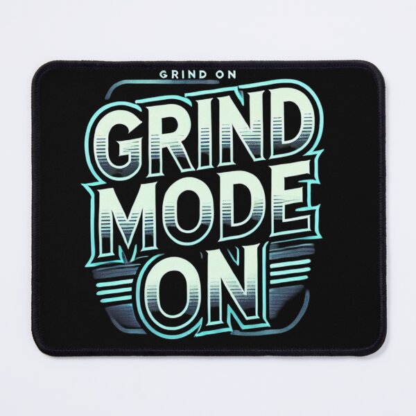 Item preview, "Grind Mode On" designed and sold by Jomfy-Comfy.