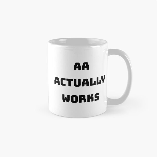 Item preview, AA actually works, Inspirational aa quote  designed and sold by Merchattack.