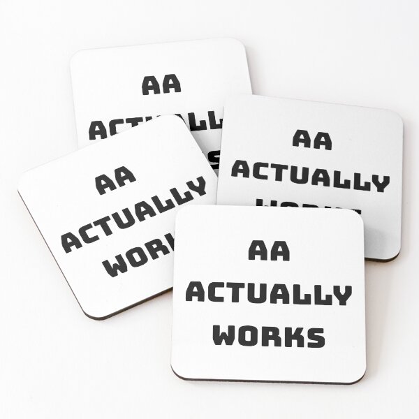 Item preview, AA actually works, Inspirational aa quote  designed and sold by Merchattack.