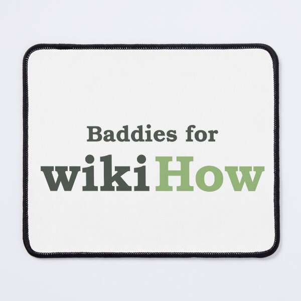 Item preview, Baddies for wikiHow designed and sold by wikiHow.