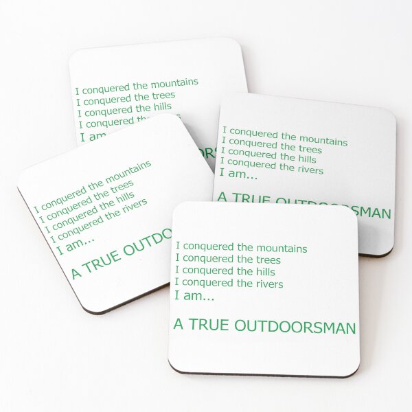 Item preview, True Outdoorsman - Conqueror of Nature designed and sold by RedEyeWolf.