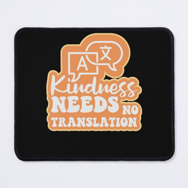 Item preview, Cute Kindness Needs No Translation Team ESL Teacher Women designed and sold by MadrigueraSM-.