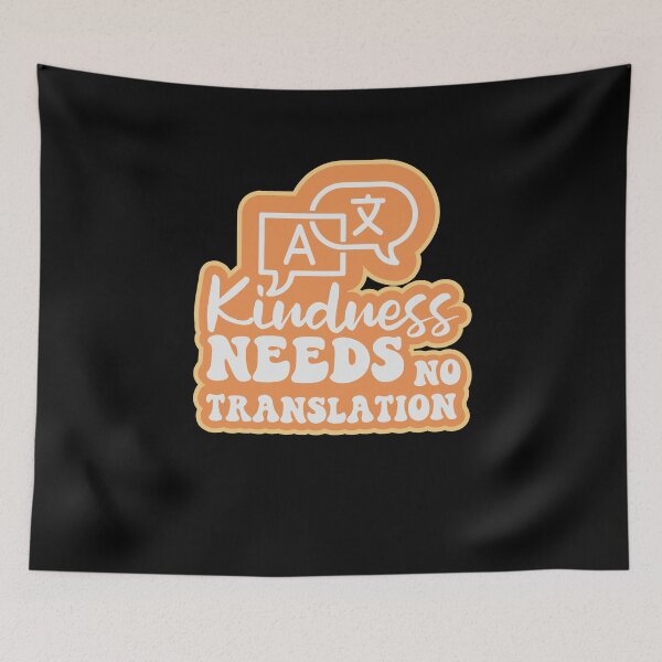 Item preview, Cute Kindness Needs No Translation Team ESL Teacher Women designed and sold by MadrigueraSM-.
