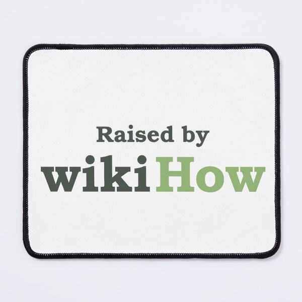 Item preview, Raised by wikiHow designed and sold by wikiHow.