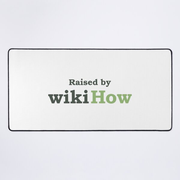 Item preview, Raised by wikiHow designed and sold by wikiHow.