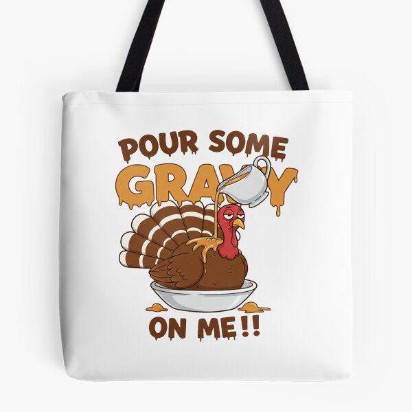 Item preview, 0n Me Turkey P0ur S0me Gravy  designed and sold by PrimeInk.