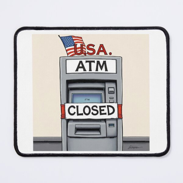 Item preview, USA  ATM is closed designed and sold by CammiesShop.