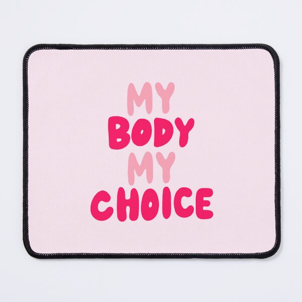 Item preview, My Body My Choice designed and sold by alykalydaly.