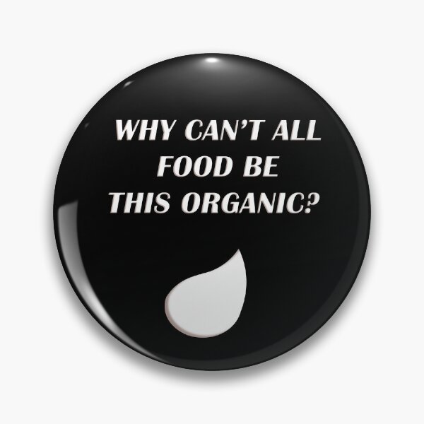 Item preview, Why can't all food be this organic? designed and sold by WordyDreams.