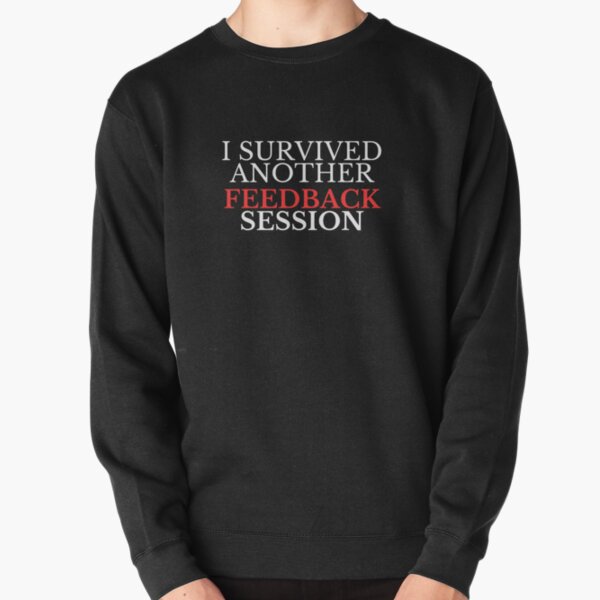 Item preview, I Survived Another Feedback Session – Funny Developer & Creator Shirt designed and sold by Tawaci™️Media.