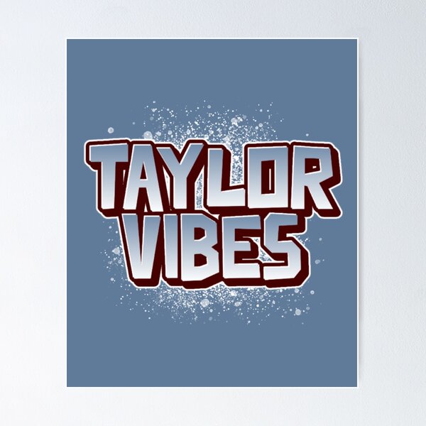 Item preview, My name is Taylor, Taylor Vibes, My name is designed and sold by Monique Prince.