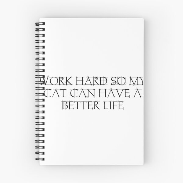 Item preview, Work hard so my cat can have a better life designed and sold by Ninjacatoff.