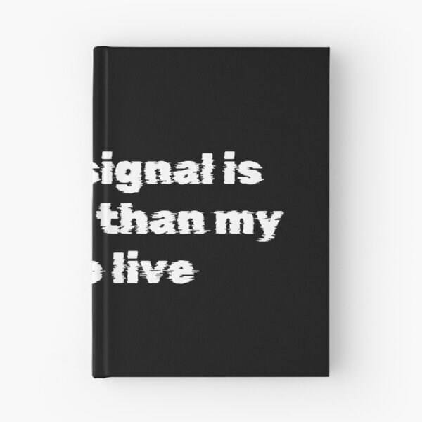 Item preview, My WiFi signal is stronger than my will to live designed and sold by Ninjacatoff.