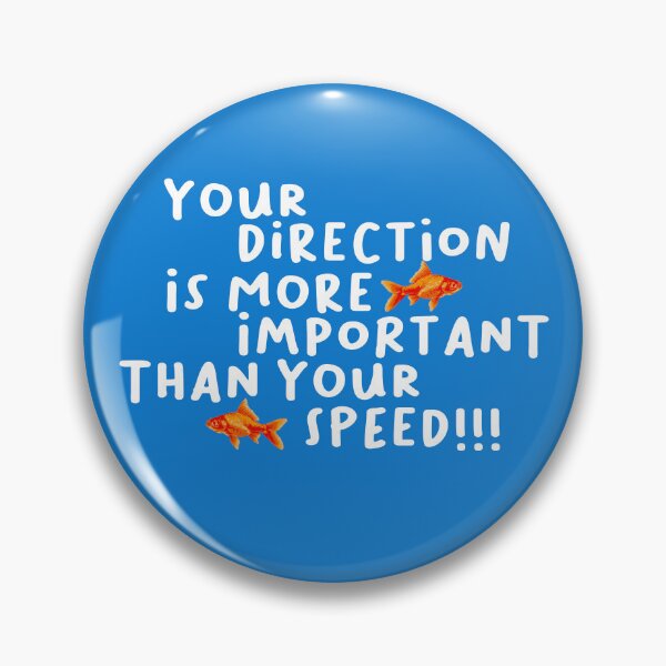 Item preview, Your direction is more important than your speed!!! designed and sold by ciaosonovikk.