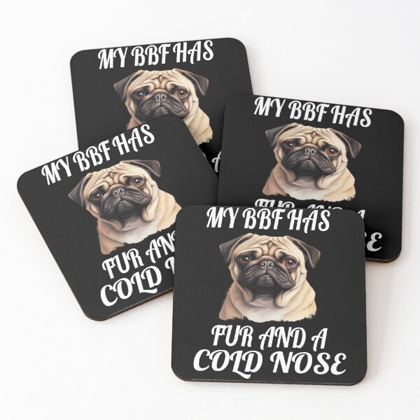 Item preview, Pug Pet Dog Owner Art Design My BFF Has Fur And A Cold Nose designed and sold by fantasticdesign.