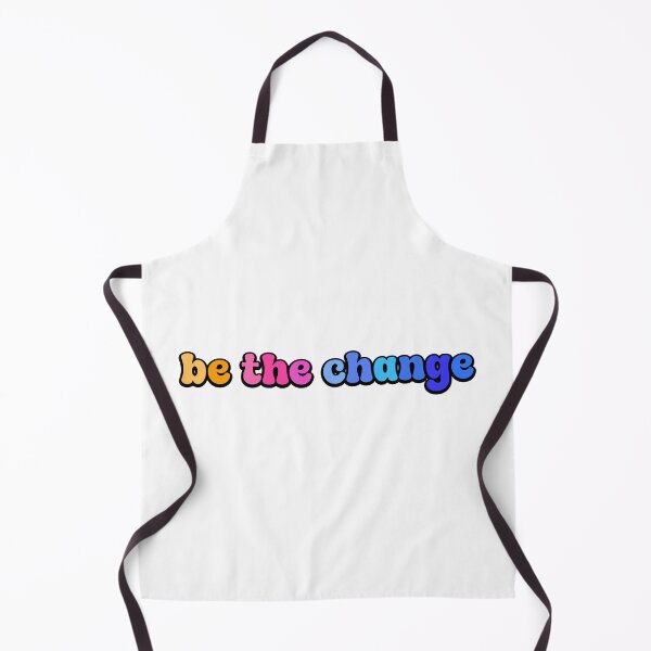 Item preview, be the change designed and sold by designing01Ar3.