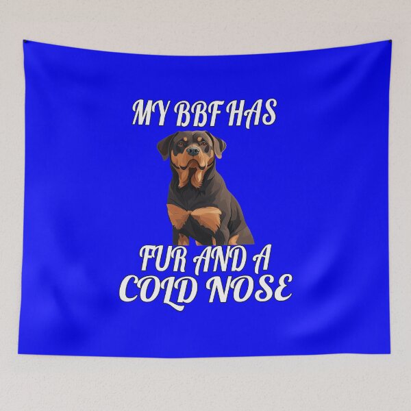Item preview, Rottweiler Dog Owner My BFF Has Fur And A Cold Nose  designed and sold by fantasticdesign.