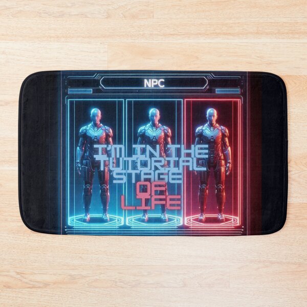 Item preview, NPC Vibes - I'm in the Tutorial Stage of Life designed and sold by nature. electrified..
