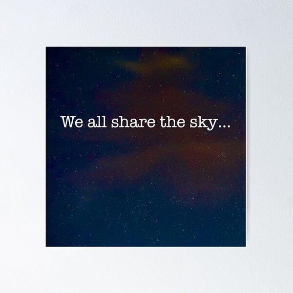 Item preview, We all share the sky... designed and sold by BAShort.