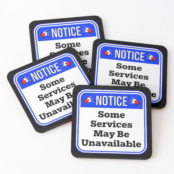 Item preview, NOTICE:  Some Services May Be Unavailable - funny warning signs designed and sold by DesignsFromTW-S.