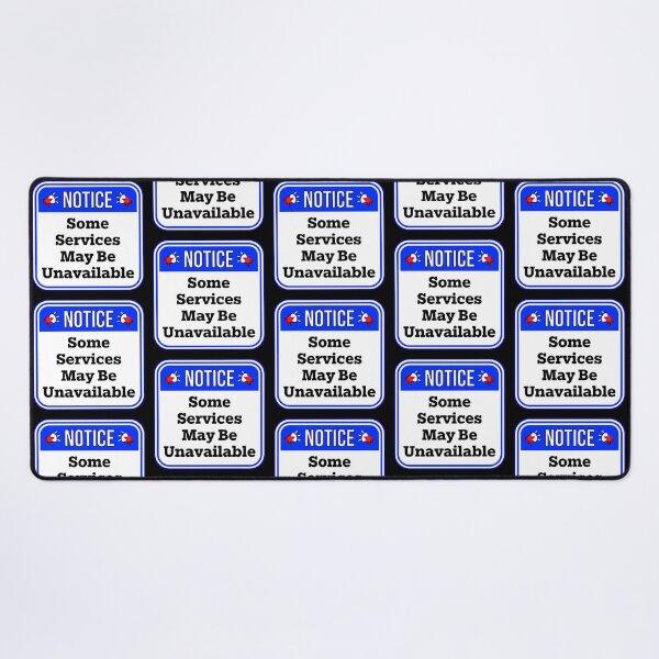 Item preview, NOTICE: Some Services May Be Unavailable - funny warning signs designed and sold by DesignsFromTW-S.