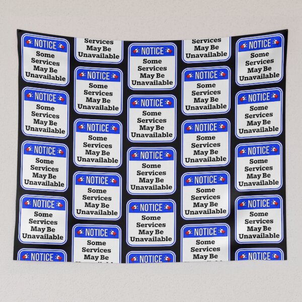 Item preview, NOTICE:  Some Services May Be Unavailable - funny warning signs designed and sold by DesignsFromTW-S.