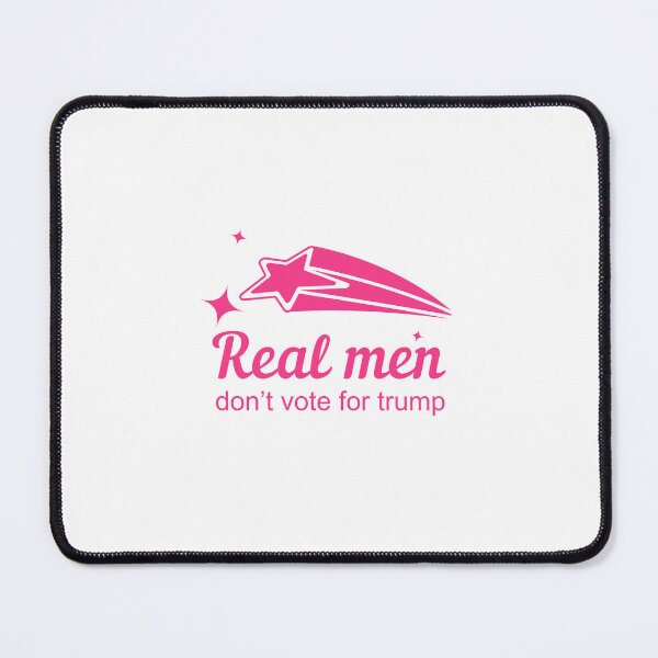 Item preview, Real men don't vote for trump designed and sold by brianarells.