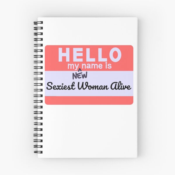 Item preview, Hello, my new name is Sexiest Woman Alive designed and sold by BeWilDesigns.