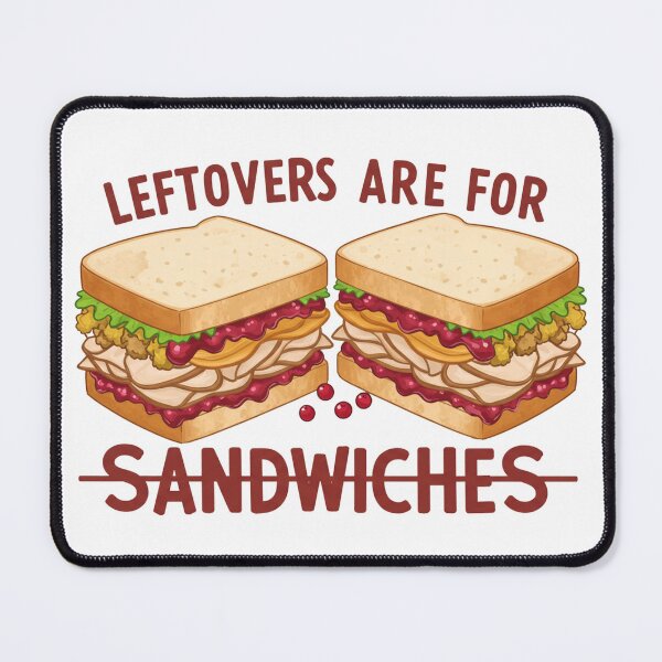 Item preview, Sandwiches Leftovers designed and sold by PrimeInk.
