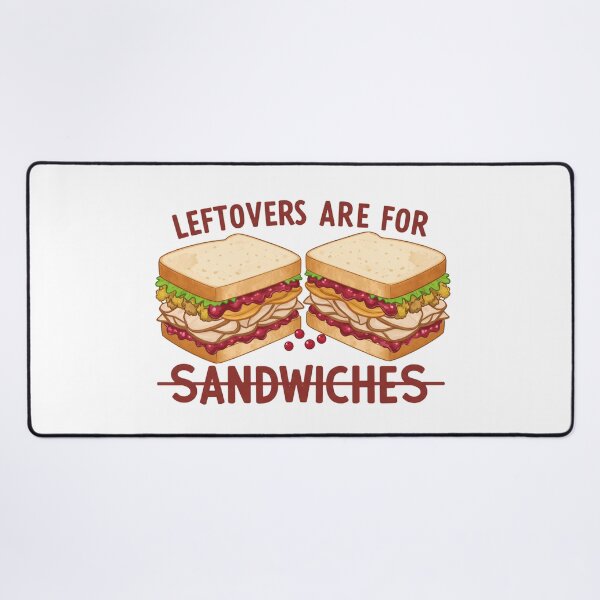 Item preview, Sandwiches Leftovers designed and sold by PrimeInk.