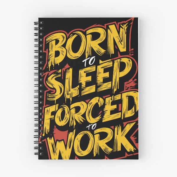 Item preview, Born to sleep force to work designed and sold by DesignerDourado.