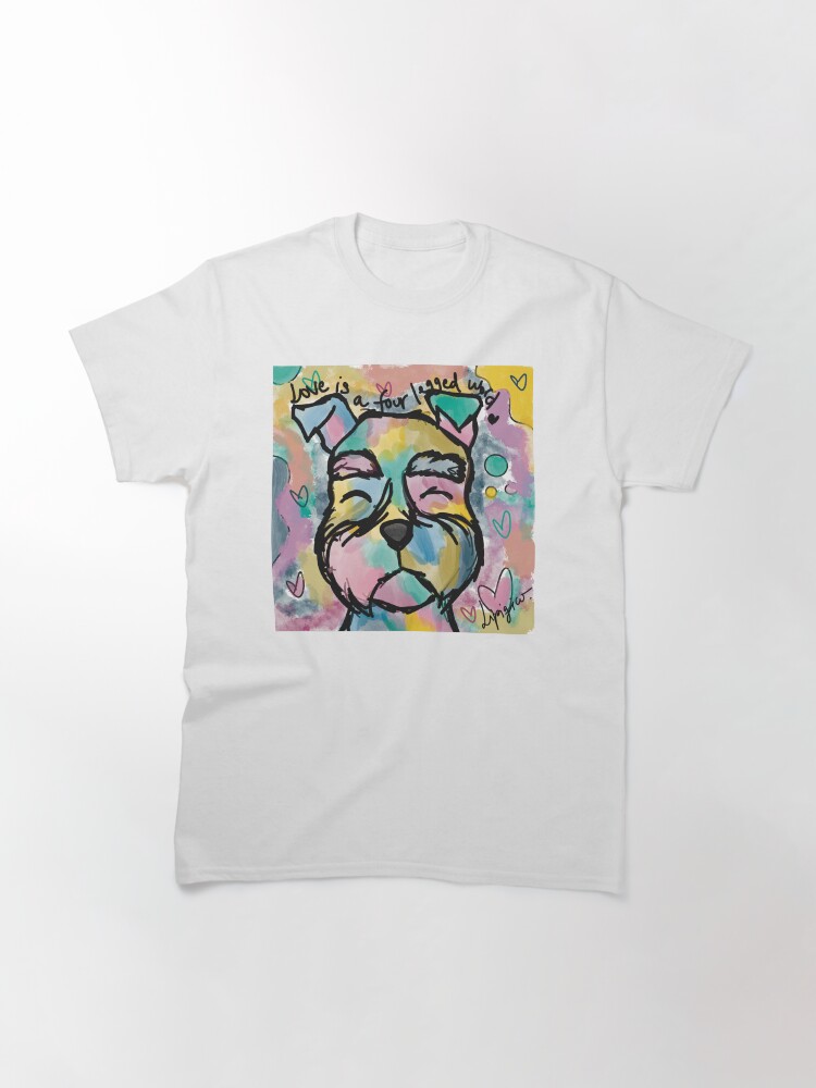 Thumbnail 3 of 7, Classic T-Shirt, Love is a four legged word - Schnauzer edition. designed and sold by LipigicoArt.