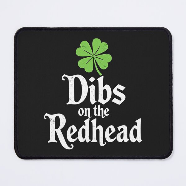 Item preview, Dibs on the Redhead St. Patrick's Day designed and sold by Adrian Kane.