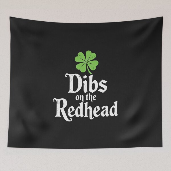 Item preview, Dibs on the Redhead St. Patrick's Day designed and sold by Adrian Kane.