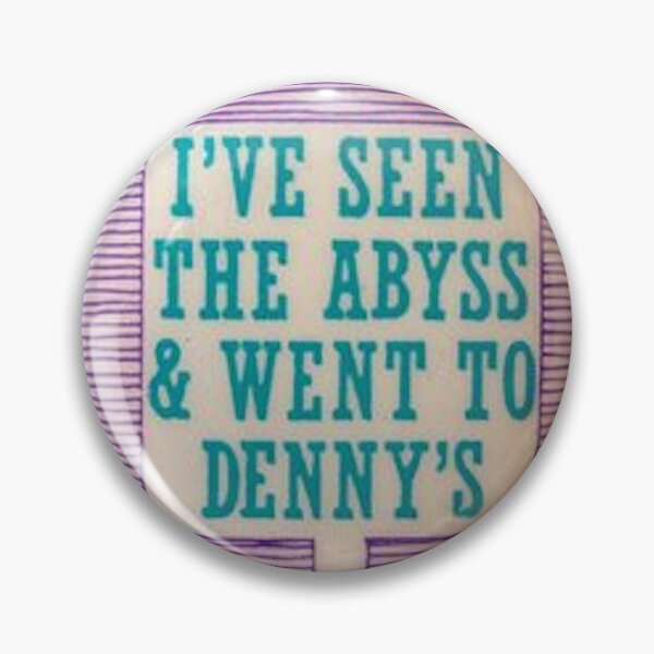 Item preview, "I've seen the abyss & went to Denny's" designed and sold by sofisstickerbox.
