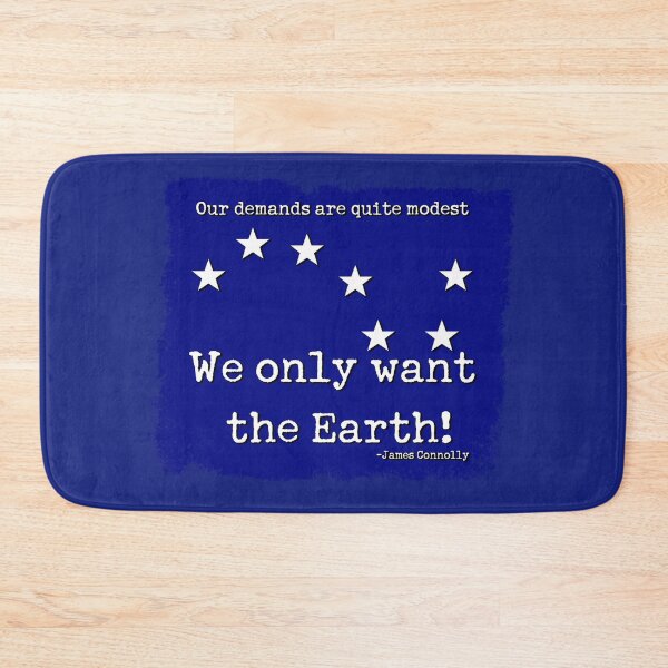 Item preview, We Only Want the Earth! James Connolly Quote designed and sold by SiopaDoire.