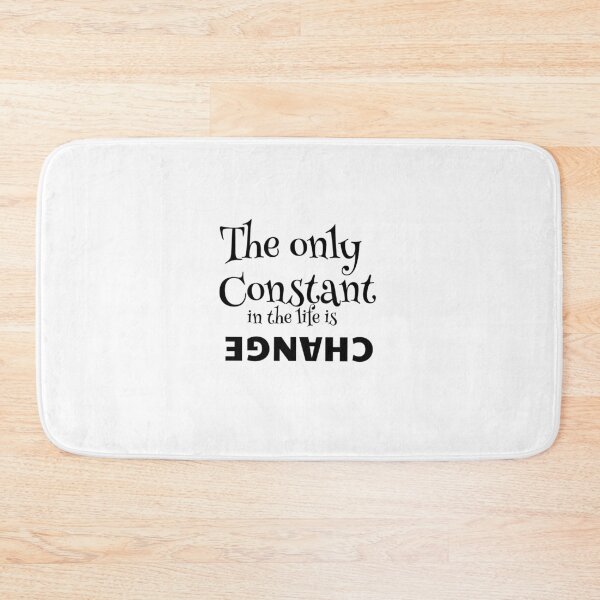 Item preview, Then only constant in life is Change designed and sold by VaniTrek.
