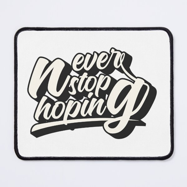 Item preview, Never Stop Hoping designed and sold by AhaPrint.