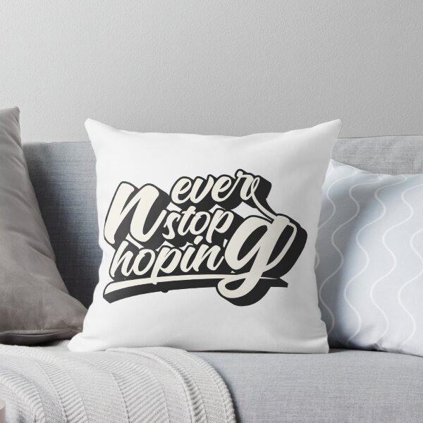 Item preview, Never Stop Hoping designed and sold by AhaPrint.