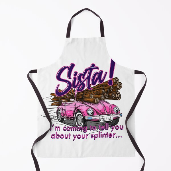Item preview, Got Splinters Sista! designed and sold by Yah's way not mine.